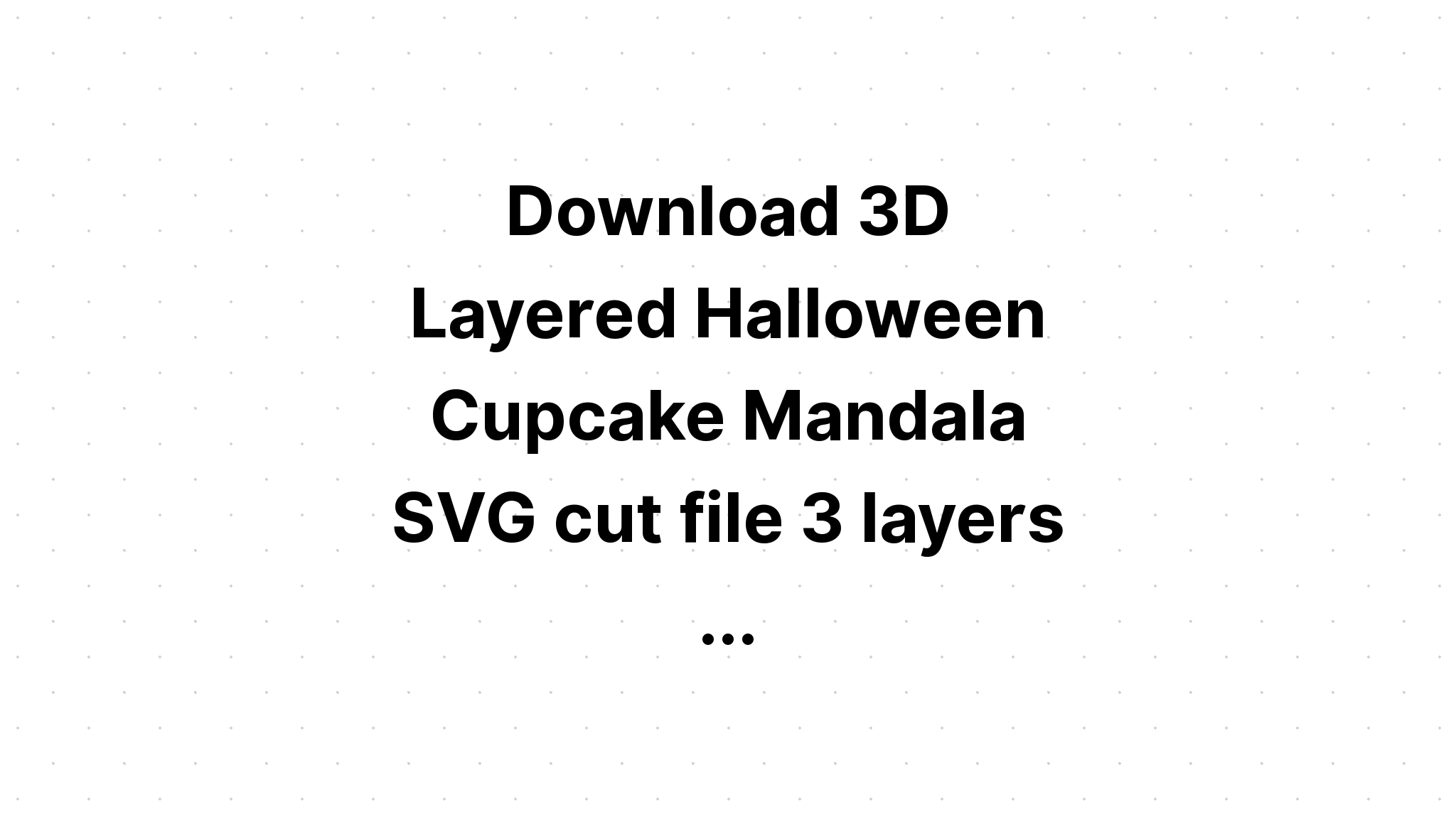 Download Halloween Multi Layered Mandala Layered Svg - Layered SVG Cut File